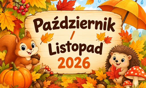 Zdjęcie do Kalendarz imprez i wydarzeń PAŹDZIERNIK / LISTOPAD 2026