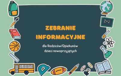 Zdjęcie do Zebranie dla Rodzic&oacute;w/Opiekun&oacute;w dzieci nowoprzyjętych