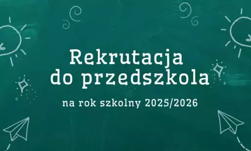 Zdjęcie do Rekrutacja do przedszkola na rok szkolny 2025/2026